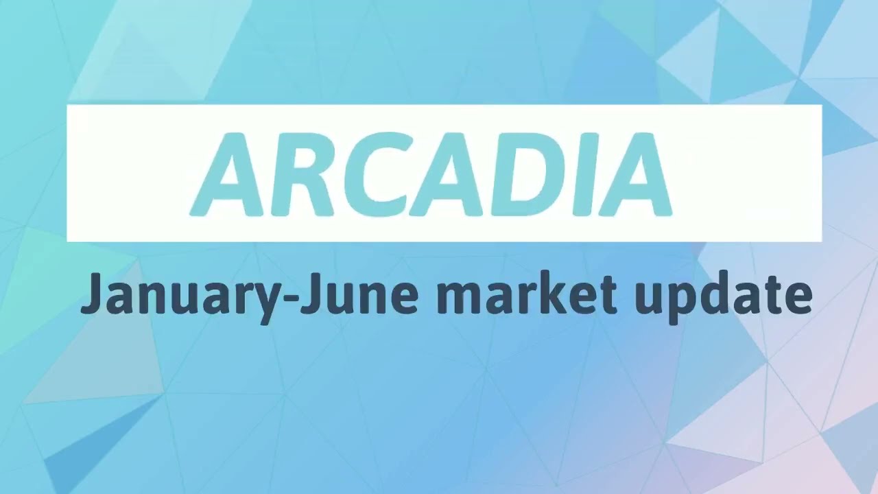 Arcadia Market Update | 亚凯迪亚房地产市场更新