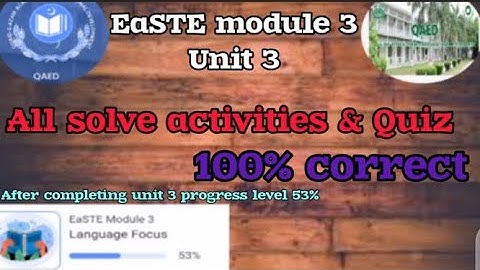 EaSTE module 3|unit 3|all solve activities & Quiz