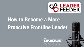 How to Become a More Proactive Frontline Leader