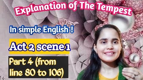 The Tempest Act 2 scene 1-part 4 ( from line 80 to 106)