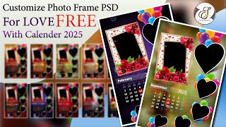 Customize LOVE Photo Collage Frame PSD || With Calendar 2025 Free Download screenshot 3
