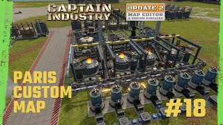 SILICON, PCB and ELECTRONICS2!! - HARD CUSTOM MAP of PARIS - EP18 - Captain of Industry Update2 2024