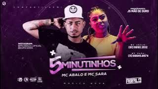 MC ABALO E MC SARA - 5 MINUTINHOS  (ÁUDIO OFICIAL)