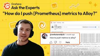 How to Send Prometheus Metrics to Grafana Cloud Using Alloy | Ask the Experts | Grafana