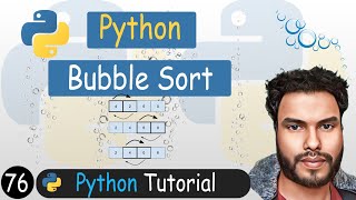76 - Bubble Sort in Python | Python Tutorial
