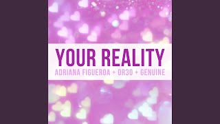Download Lagu Your Reality (feat. Or3o & Genuine)