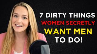 Celebrity 7 Things Women Secretly Want Men to Do But Rarely Say Laurin Ponce Profile
