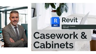 The Revit Tutor - Casework/Cabinets