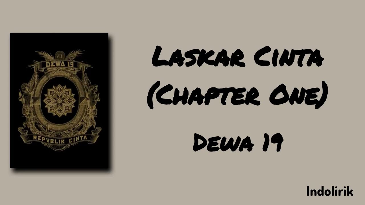 Cover Dewa 19 – Laskar Cinta (Chapter One) | Lirik Lagu