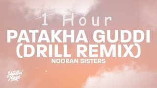 nooran sisters - patakha guddi drill remix tiktok | 1 HOUR