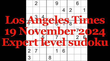 Sudoku solution – Los Angeles Times 19 November 2024 Expert level