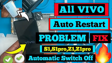 Solved Vivo Mobile Automatic Switch Off Problem 2023/All Vivo Mobile auto restart problem fix,s1 pro