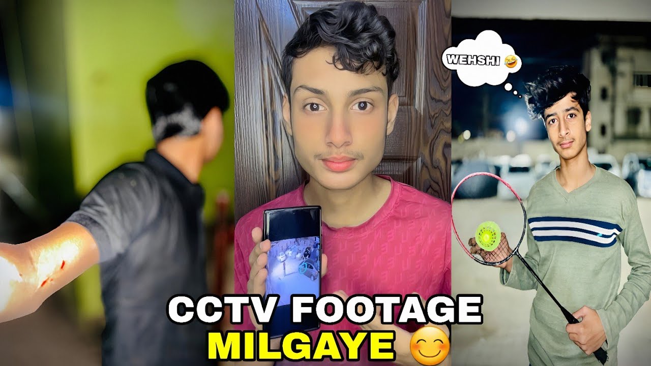 CCTV FOOTAGE MILGAYE SIDE MIRROR BROKEN HONE KE 😊 [ FARDEEN KE HATH PE CUT LAG GAYA 😭