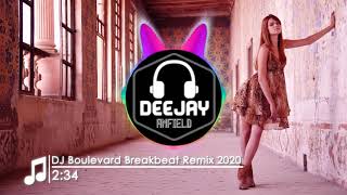 DJ Boulevard Breakbeat | Remix 2020