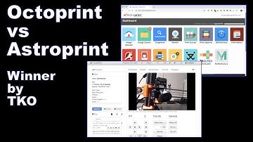 Astroprint vs Octoprint Video