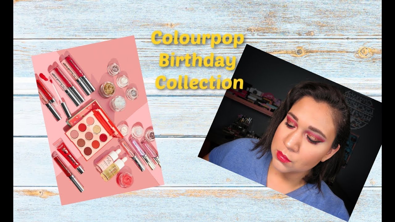Colourpop Birthday Collection - First impressions and tutorial