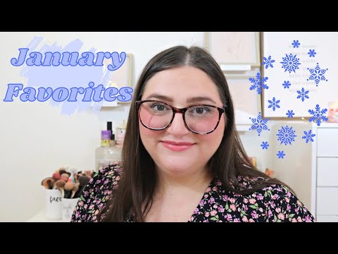 JANUARY FAVORITES!!