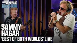 Sammy Hagar “Best of Both Worlds” Live on the Stern Show