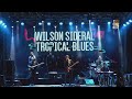 Wilson sideral  tropical blues  vijazz itabira 2021