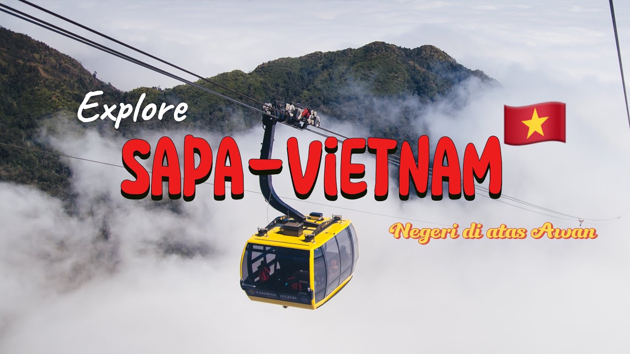 SAPA & FANSIPAN VIETNAM 🇻🇳 Negeri di Atas Awan yang bikin Speechless ! WISATA SAPA DAN FANSIPAN 2026