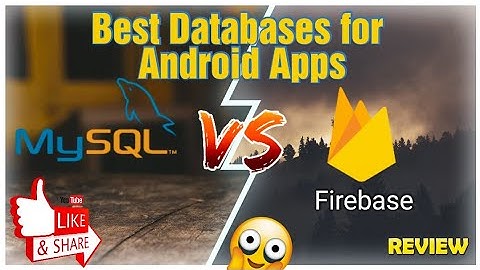 Best Database for Android Apps Firebase or MySql | Firebase vs MySql | Sketchware