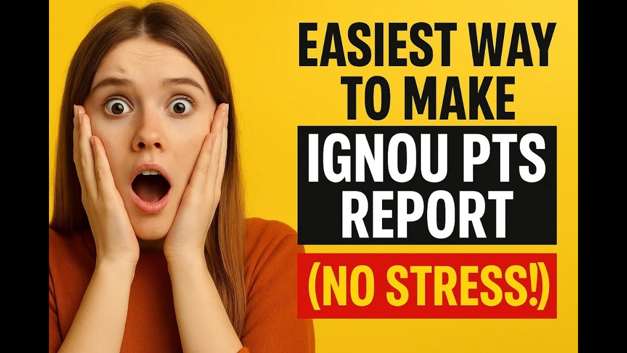 IGNOU PTS Report Writing Step by Step Guide
