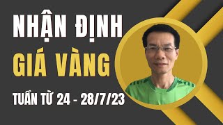 Nhận Định Xu Hướng Giá Vàng Và Chiến Lược Giao Dịch Vàng Tuần Từ 24 - 28.7.2023 | H.INVEST