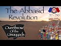 The Abbasid Revolution // Overthrow of the Umayyad Caliphate (717-750)