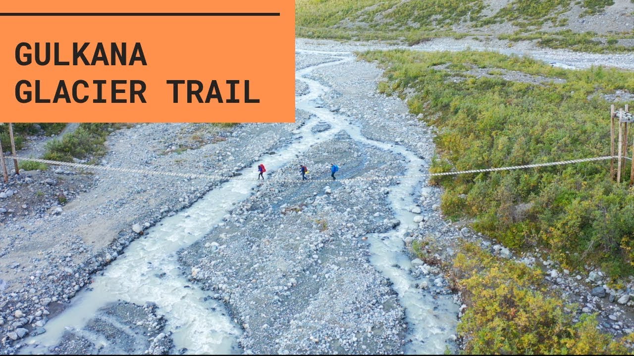 Gulkana Glacier Trail Crazy Suspension Bridge and Glacier Views YouTube