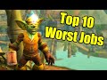 Pointless top 10 worst jobs in world of warcraft