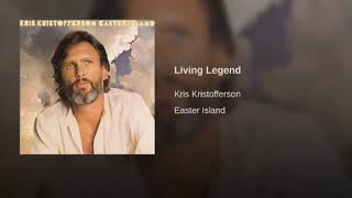 Kris Kristofferson   Living Legend LYRICS