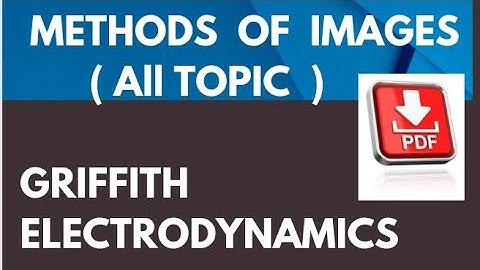 Methods of Images (All TOPIC) from GRIFFITH