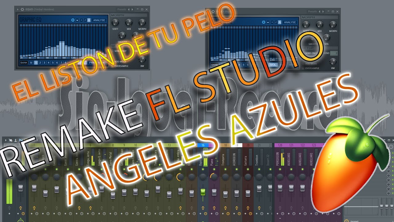 El Listón de tu pelo Ángeles Azules Remake FL Studio