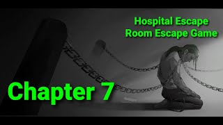 Hospital Escape Room Escape Game Walkthrough chapter 7 screenshot 4