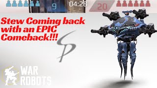 War Robots - Stew Coming Back with an EPIC Comeback!!!