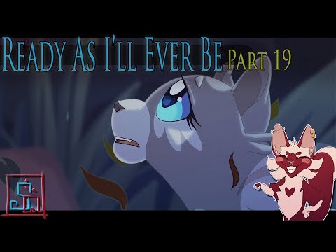 Ready As I'll Ever Be| Part 19 for HITA EighthSun + Process