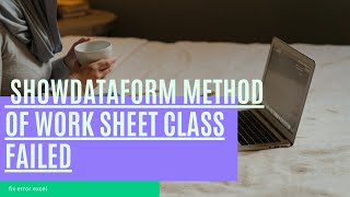 how to data entry ms excel ShowDataForm method of work sheet class failed