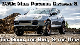 My Lifted 2004 Porsche Cayenne S with 150k Miles: What works and what's broke.