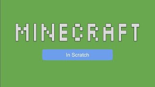 MINECRAFT IN SCRATCH? - Project Showcase
