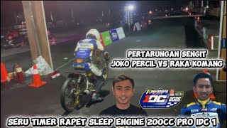 Seru !! Timer Rapet !! Final Sleep Egine 200cc Pro IDC 1 Sirkuit Basah
