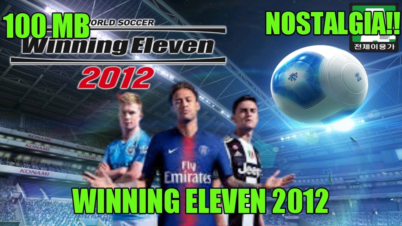 Yuk Nostalgia ! Download Winning Eleven 2012 Android Offline !