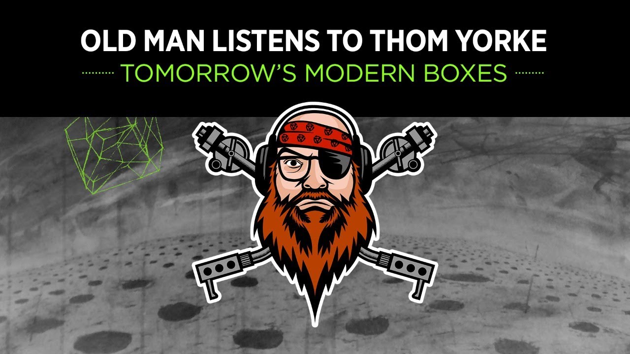Old Man Listens To THOM YORKE | Tomorrow's Modern Boxes (REACTION TO FULL ALBUM)