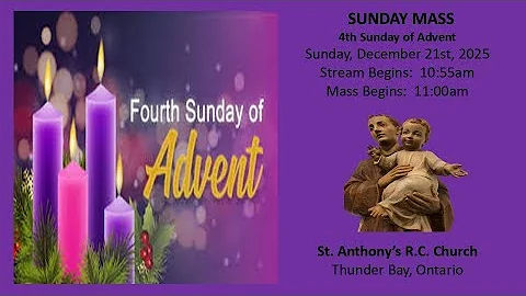 Sunday Mass, 4th Sunday of Advent, December 21st, 2025