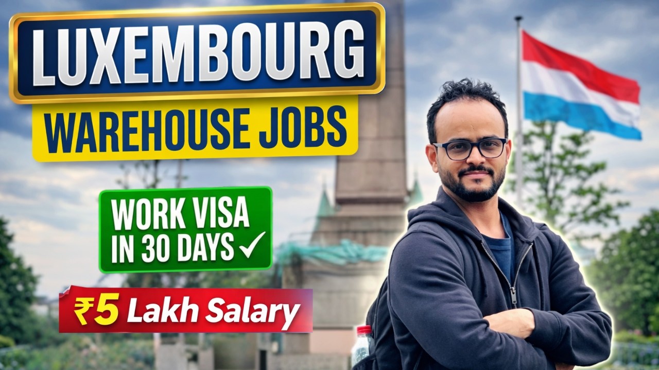 Luxembourg Warehouse Jobs for Indians 🇱🇺 2026 | ₹5 Lakh Salary | Work Visa in 30 Days ?