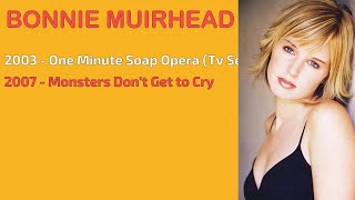 BONNIE MUIRHEAD MOVIES LIST