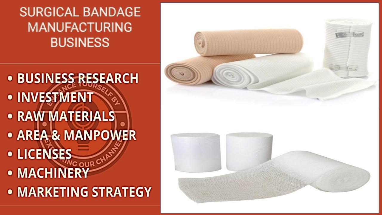 Surgical Bandage Manufacturing Business Surgical Bandage Making
