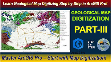 Geological Map Digitization in ArcGIS Pro | Part 3: | GIS | GeoSoft Pro
