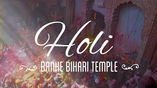 Holi Utsav In Shri Banke Bihari Ji Utsav Festival Shri Bankey Bihari Mandir
