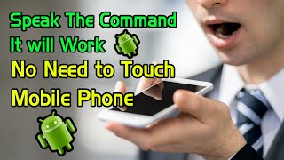 No Need to touch your mobile-Just Speak The Command-Awesome Android Mobile App-2020 screenshot 2