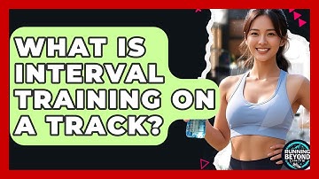 What Is Interval Training On A Track? - Running Beyond Limits